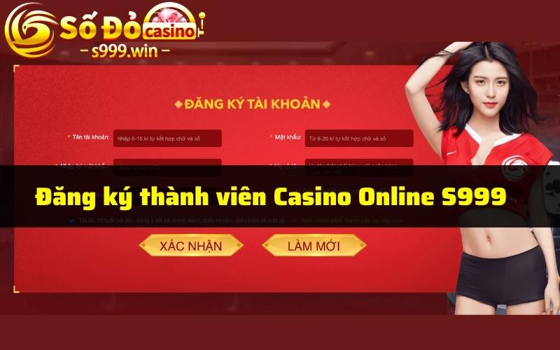 Đăng ký thành viên Casino Online S999 