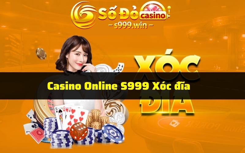Casino Online S999 Xóc đĩa